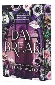 DAYBREAK, UNIVERSIDAD SORROWSONG 2.  | 9788408324485 | AUTUMN WOODS