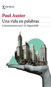 UNA VIDA EN PALABRAS | 9788432233869 | AUSTER, PAUL /SIEGUMFELDT, INGE BIRGITTE