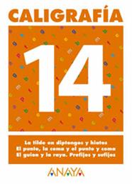 CALIGRAFIA 14 | 9788466727754 | PASTOR FERNANDEZ, ANDREA/RUIZ CASADO, FRANCISCO/ESCOBAR PASTOR, DIONISIO/MAYORAL PASTOR, ESTHER