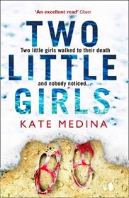 TWO LITTLE GIRLS  | 9780008214036 | MEDINA, KATE