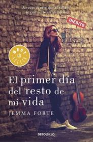PRIMER DIA DEL RESTO DE MI VIDA, EL  | 9788466329453 | FORTE, JEMMA