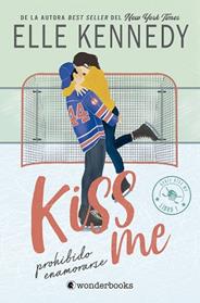 PROHIBIDO ENAMORARSE (#KISS ME 1) | 9788418509681 | KENNEDY, ELLE