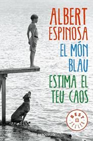 MON BLAU  ESTIMA EL TEU CAOS, EL | 9788466329828 | ESPINOSA, ALBERT