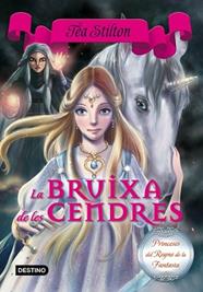 BRUIXA DE LES CENDRES | 9788416519088 | STILTON, TEA 