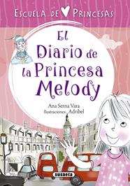 DIARIO DE LA PRINCESA MELODY, EL | 9788467758320 | SERNA, ANA