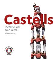 CASTILLOS HUMANOS TOCANDO EL CIELO CATALAN  | 9788484784715 | ALMIRALL RILL, JOSEP