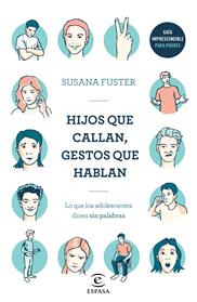 HIJOS QUE CALLAN GESTOS QUE HABLAN | 9788467052923 | FUSTER, SUSANA