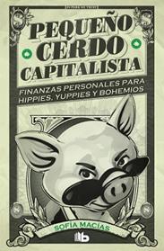 PEQUEÑO CERDO CAPITALISTA | 9788413141893 | MACIAS, SOFIA