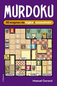 MURDOKU  80 ENIGMES DE LOGICA I ASSASSINATS | 9788466435420 | GARAND, MANUEL