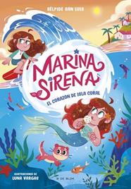 CORAZON DE ISLA CORAL, MARINA SIRENA 2 - EL  | 9788419910950 | SAN LUIS, SELPIDE