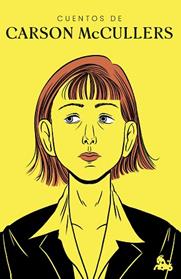 CUENTOS DE CARSON MCCULLERS | 9788408303206 | MCCULLERS, CARSON