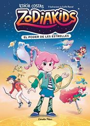 PODER DE LES ESTRELLES, ZODIAKIDS 1. EL  | 9791387783808 | COSTAS, LEDICIA / RANCEL, GUILLE