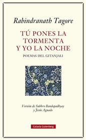TU PONES LA TORMENTA Y YO LA NOCHE | 9791387605124 | TAGORE, RABINDRANATH
