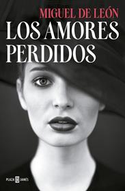 AMORES PERDIDOS, LOS  | 9788401015892 | DE LEON, MIGUEL 