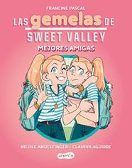 GEMELAS DE SWEET VALLEY, LAS MEJORES AMIGAS (LIBRO 1) | 9788419802675 | PASCAL, FRANCINE