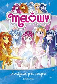 AMIGUES PER SEMPRE (MELOWY) | 9788491376644 | STAR, DANIELLE