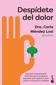 DESPIDETE DEL DOLOR | 9788408322276 | MENDEZ LOSI, CARLA