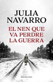 NEN QUE VA PERDRE LA GUERRA, EL | 9788419259141 | NAVARRO, JULIA