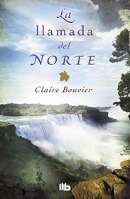 LLAMADA DEL NORTE, LA | 9788490705537 | BOUVIER, CLAIRE 