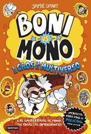MONO Y EL CAOS EN EL MULTIVERSO, BONI VS. MONO 7. BONI VS | 9788408317203 | SMART, JAMIE