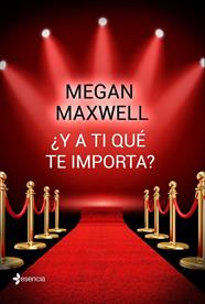 Y A TI QUE TE IMPORTA  | 9788408162742 | MAXWELL, MEGAN 