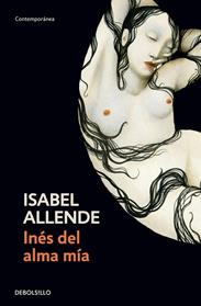 INES DEL ALMA MIA | 9788499082998 | ALLENDE, ISABEL