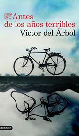 ANTES DE LOS AÑOS TERRIBLES | 9788423355716 | DEL ARBOL, VICTOR