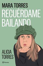 RECUERDAME BAILANDO | 9788408299455 | TORRES, MARA
