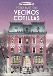 VECINOS COTILLAS     COZY MYSTERY | 9788410206892 | SAMPSON, FREYA
