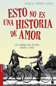 ESTO NO ES UNA HISTORIA DE AMOR | 9788408166689 | PEREZ LEDO, JOSE 