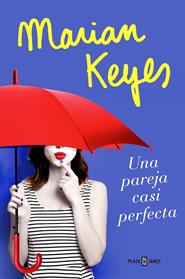 PAREJA CASI PERFECTA, UNA  | 9788401020827 | KEYES, MARIAN 