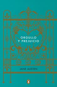 ORGULLO Y PREJUICIO (EDICION CONMEMORATIVA) | 9788491051329 | AUSTEN, JANE