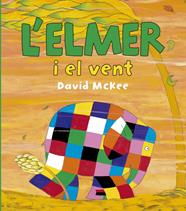 ELMER I EL VENT, L'           L'ELMER PRIMERES LECTURES | 9788448834425 | MCKEE, DAVID