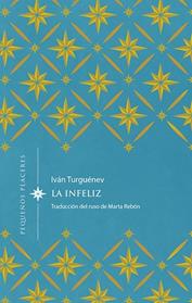 INFELIZ, LA | 9788412227901 | TURGUENEV, IVAN