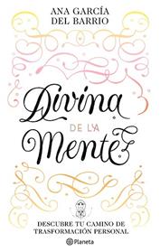 DIVINA DE LA MENTE | 9788408242291 | GARCIA DEL BARRIO, ANA