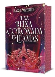 UNA REINA CORONADA EN LLAMAS | 9788410989900 | MCBRIDE, HAZEL