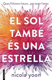 EL SOL TAMBE ES UNA ESTRELLA | 9788416716524 | YOON, NICOLA