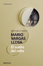 SUEÑO DEL CELTA, EL | 9788490626092 | MARIO VARGAS LLOSA