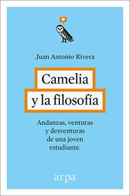 CAMELIA Y LA FILOSOFIA | 9788416601240 | RIVERA RIVERA, JUAN ANTONIO