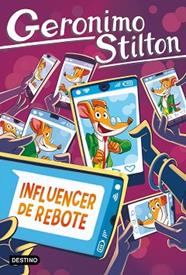 INFLUENCER DE REBOTE | 9788408311683 | STILTON, GERONIMO