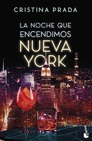NOCHE QUE ENCENDIMOS NUEVA YORK, LA | 9788408326823 | PRADA, CRISTINA