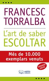 ART DE SABER ESCOLTAR | 9788497794152 | TORRALBA ROSELLO, FRANCESC