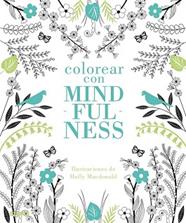 COLOREAR CON MINDFULNESS | 9788498018622 | MACDONALD, HOLLY