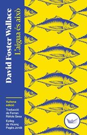 AIGUA ES AIXO | 9791387726515 | FOSTER WALLACE, DAVID