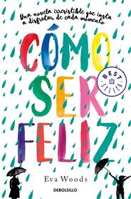 COMO SER FELIZ | 9788466349536 | WOODS, EVA