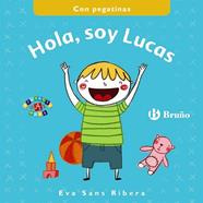 HOLA SOY LUCAS  | 9788469605318 | SANS RIVERA, EVA