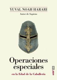 OPERACIONES ESPECIALES EN LA EDAD DE LA CABALLERIA | 9788441439030 | NOAH HARARI, YUVAL