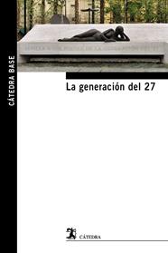 GENERACION DEL 27, LA REF. 140045 | 9788437632766
