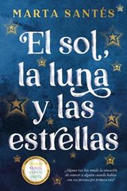 SOL  LA LUNA Y LAS ESTRELLAS, EL | 9788419131409 | SANTES, MARTA