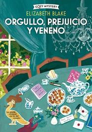 ORGULLO  PREJUICIO Y VENENO (COZY MYSTERY) | 9788410206694 | BLAKE, ELIZABETH